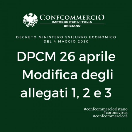 DPCM 26 aprile – Modifica degli allegati 1, 2 e 3 – Decreto Ministero sviluppo economico del 4 maggio 2020