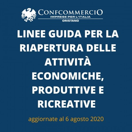 NUOVE LINEE GUIDA PER LA RIAPERTURA DELLE ATTIVITÀ ECONOMICHE, PRODUTTIVE E RICREATIVE