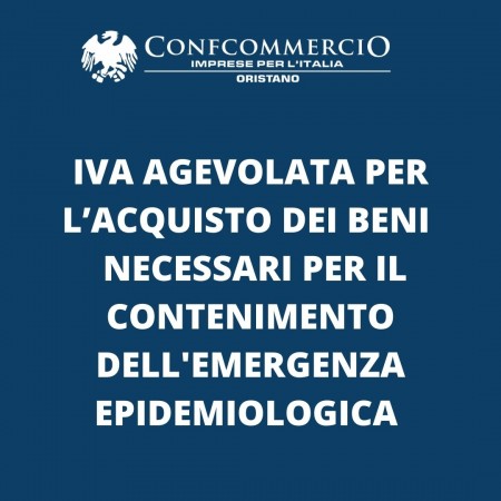 IVA agevolata per l’acquisto dei beni considerati necessari per il contenimento e la gestione dell’emergenza epidemiologica da Covid-19