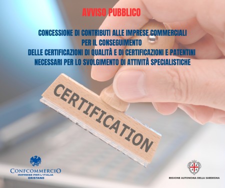 CONCESSIONE CONTRIBUTI PER IL CONSEGUIMENTO DI CERTIFICAZIONI DI QUALITA’ E PATENTINI NECESSARI ALLO SVOLGIMENTO DI ATTIVITA’ SPECIALISTICHE