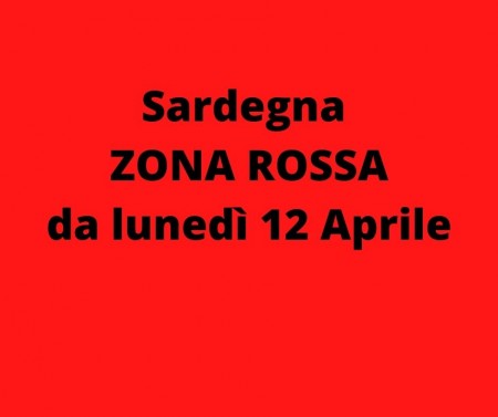 Sardegna Zona Rossa da lunedì 12 Aprile
